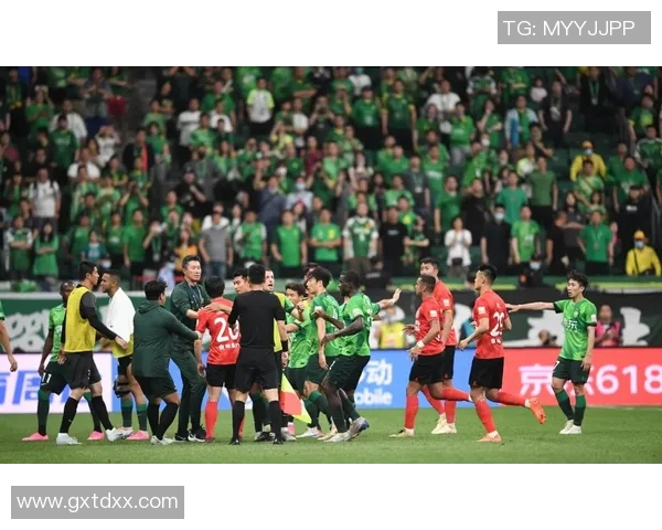 2019年国安与一方激战回顾:精彩瞬间与赛季影响分析 2019年国安与一方激战回顾:精彩瞬间与赛季影响分析